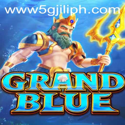 Discover GRANDBLUE: The Exciting World of 5GJILI